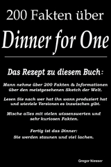 200 Fakten zu Dinner for One - Gregor Niesser