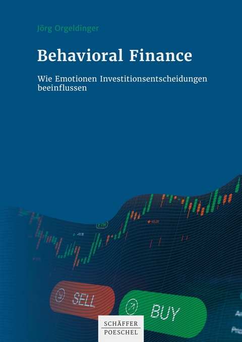 Behavioral Finance - Jörg Orgeldinger