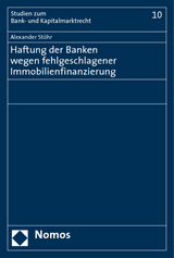 Haftung der Banken wegen fehlgeschlagener Immobilienfinanzierung - Alexander Stöhr