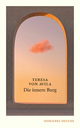 Die innere Burg -  Teresa von Avila