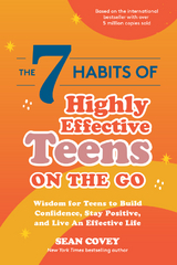 The 7 Habits of Highly Effective Teens on the Go - Sean Covey