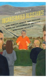 Incarcerated Resistance -  Anya Stanger