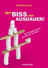 Mit Biss und Ausdauer! - Martina Haas