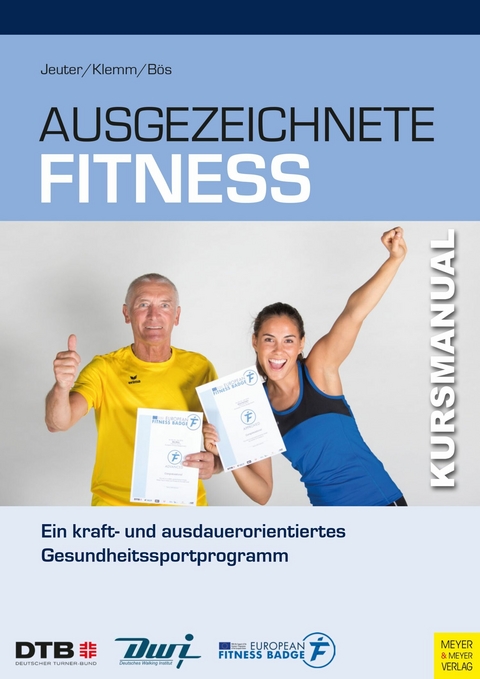 Ausgezeichnete Fitness -  Christian Jeuter,  Katja Klemm,  Klaus Bös