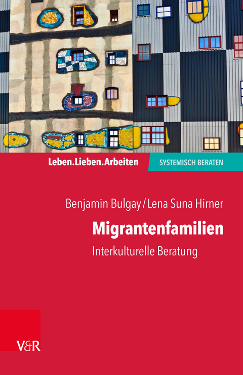 Migrantenfamilien -  Benjamin Bulgay,  Lena Suna Hirner