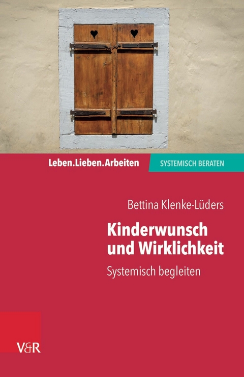 Kinderwunsch und Wirklichkeit -  Bettina Klenke-Lüders