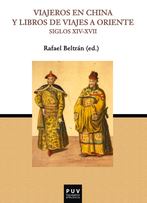 Viajeros en China y libros de viajes a Oriente (Siglos XIV-XVII) -  AAVV