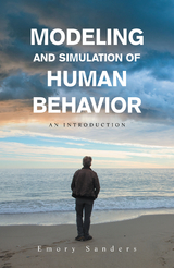 Modeling and Simulation of Human Behavior - Emory Sanders