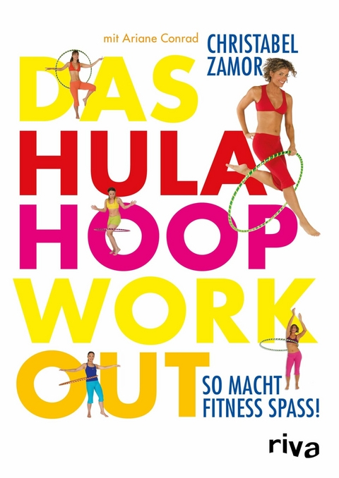 Das Hula-Hoop-Workout - Christabel Zamor, Ariane Conrad