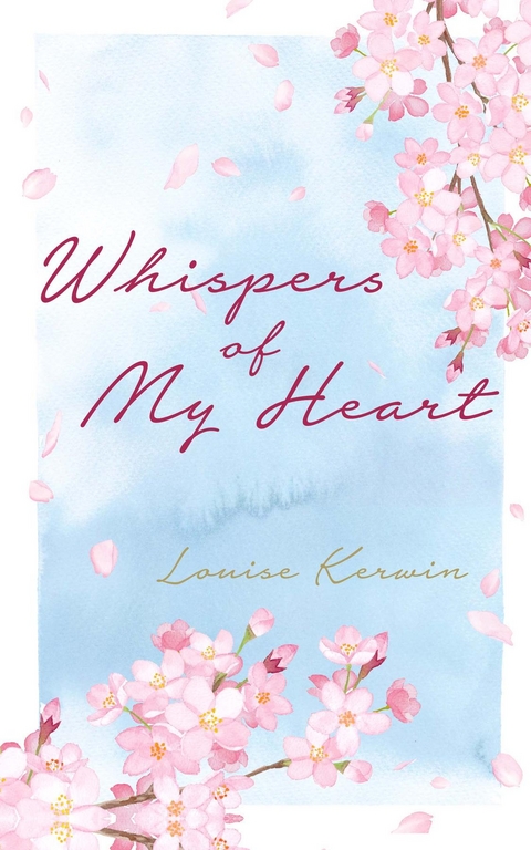 Whispers of My Heart - Louise Kerwin