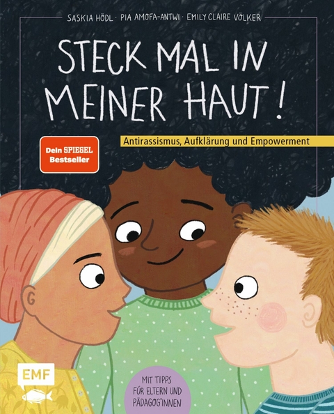 Steck mal in meiner Haut! - Saskia Hödl, Pia Amofa-Antwi