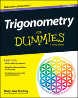 Trigonometry For Dummies - Mary Jane Sterling