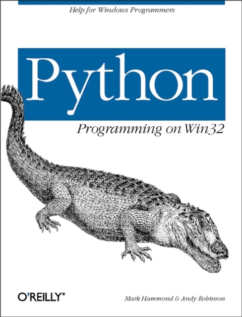 Python Programming On Win32 -  Mark Hammond,  Andy Robinson