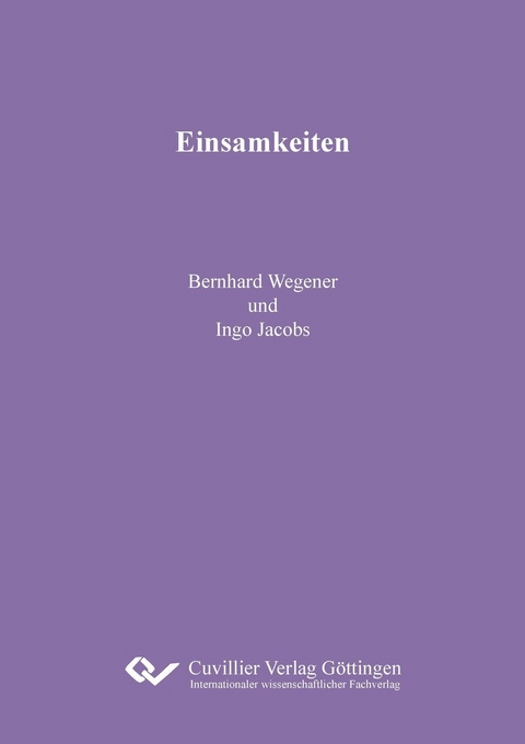 Einsamkeiten -  Bernhard Wegener