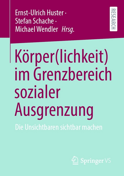 Körper(lichkeit) im Grenzbereich sozialer Ausgrenzung - 