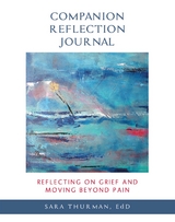 Reflecting on Grief and Moving Beyond Pain - Sara Thurman