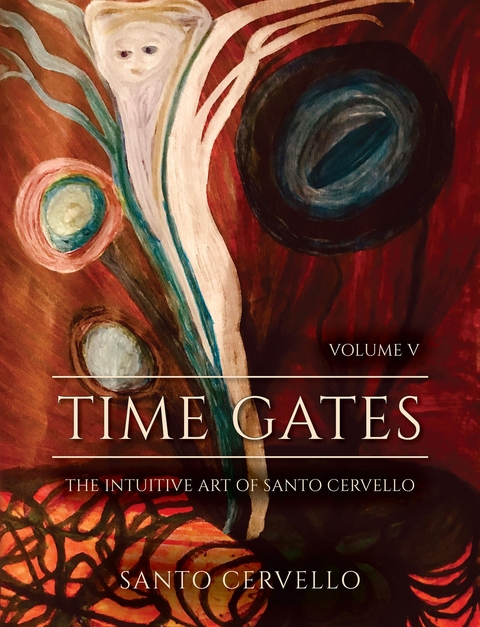 Time Gates: Volume V -  Santo S Cervello