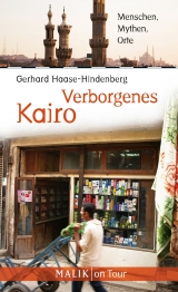 Verborgenes Kairo - Gerhard Haase-Hindenberg