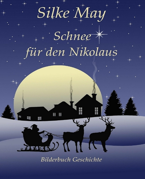 Schnee für den Nikolaus - Silke May