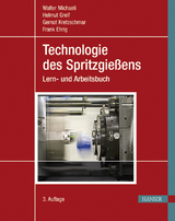 Technologie des Spritzgießens - Michaeli, Walter; Greif, Helmut; Kretzschmar, Gernot; Ehrig, Frank