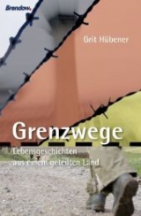 Grenzwege - Grit Hübener