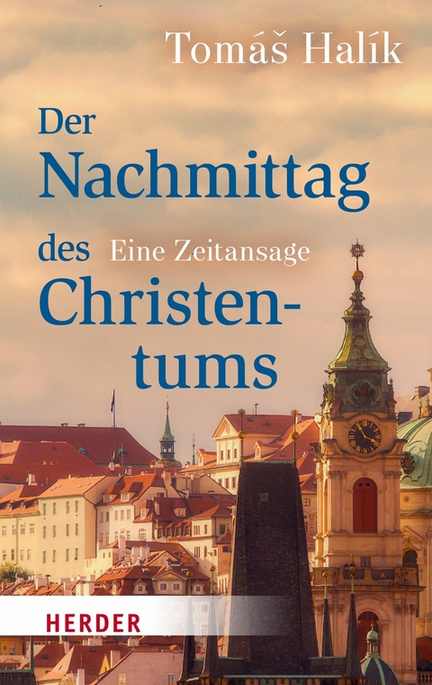 Der Nachmittag des Christentums - Tomáš Halík