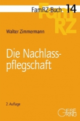 Die Nachlaßpflegschaft - Walter Zimmermann