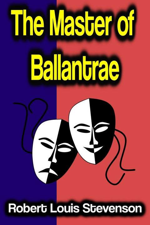 The Master of Ballantrae - Robert Louis Stevenson