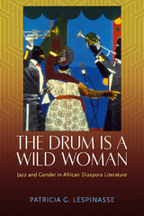 The Drum Is a Wild Woman - Patricia G. Lespinasse