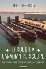 Through a Canadian Periscope - Julie H. Ferguson