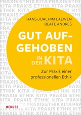 Gut aufgehoben in der Kita - Hans-Joachim Laewen, Beate Andres