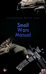 Small Wars Manual - United States Marine Corps