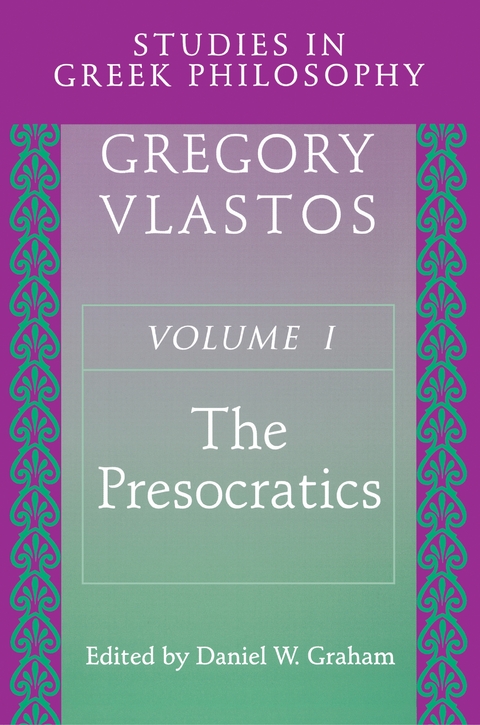 Studies in Greek Philosophy, Volume I -  Gregory Vlastos