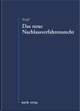 Das neue Nachlassverfahrensrecht - Ludwig Kroiß