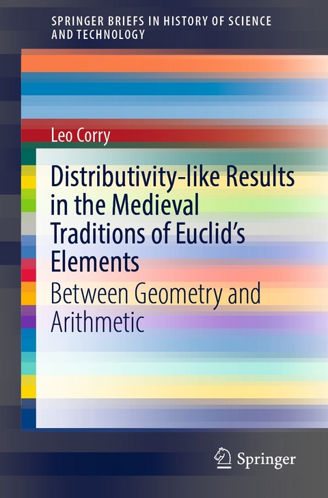 Distributivity-like Results in the Medieval Traditions of Euclid's Elements - Leo Corry