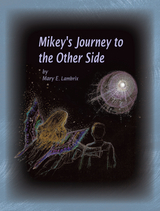 Mikey's Journey to the Other Side -  Mary E. Lambrix