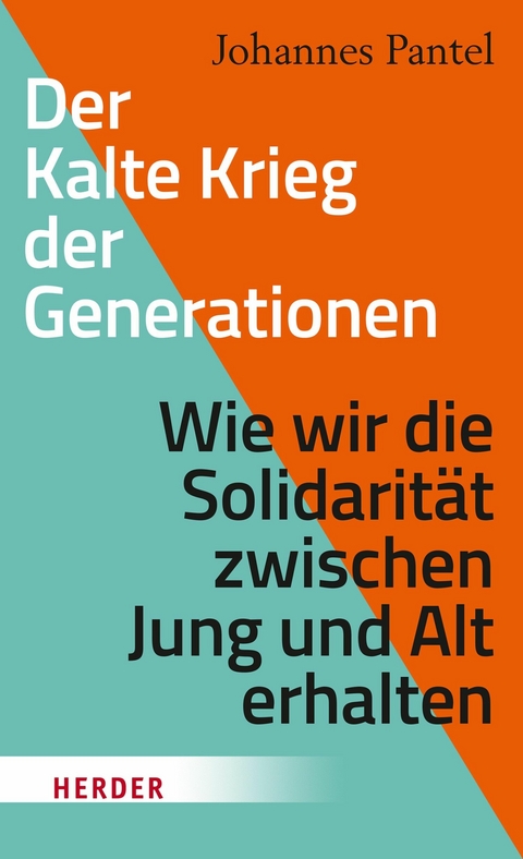 Der Kalte Krieg der Generationen - Johannes Pantel