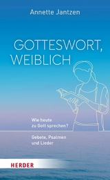 Gotteswort, weiblich - Annette Jantzen