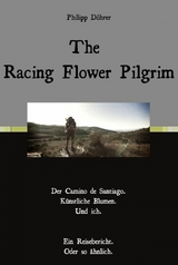 The Racing Flower Pilgrim - Philipp Döhrer