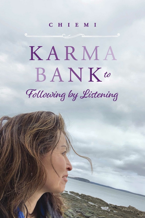 Karma Bank to Following By Listening -  Chiemi