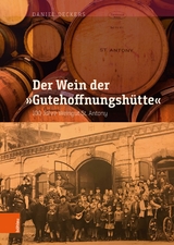 Der Wein der 'Gutehoffnungshütte' -  Daniel Deckers