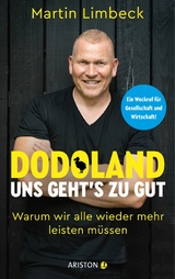 Dodoland - Uns geht's zu gut! -  Martin Limbeck