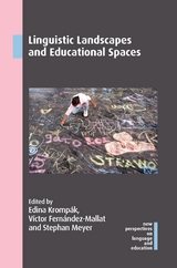 Linguistic Landscapes and Educational Spaces - 