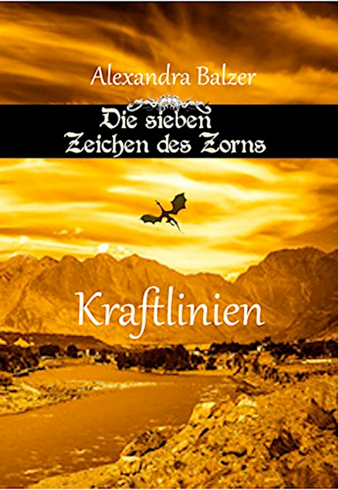 Die sieben Zeichen des Zorns: Kraftlinien - Alexandra Balzer