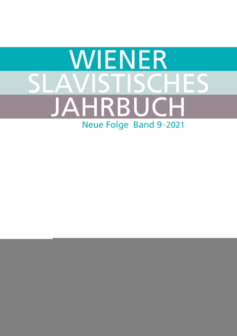 Wiener Slavistisches Jahrbuch. Neue Folge 9, 2021 - 