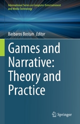 Games and Narrative: Theory and Practice - 