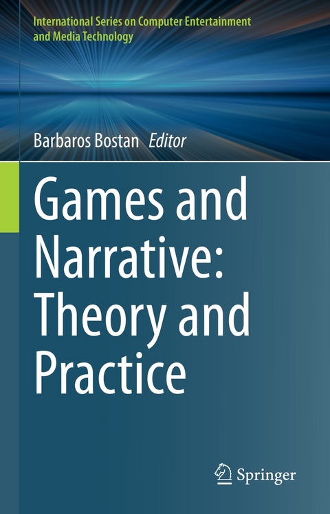 Games and Narrative: Theory and Practice - 