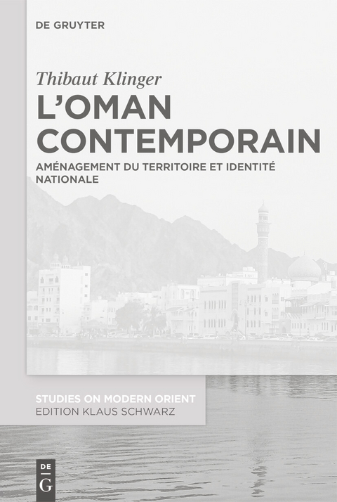 L’Oman contemporain - Thibaut Klinger