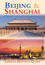 Beijing and Shanghai - Hibbard, Peter; Mooney, Paul