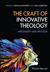 The Craft of Innovative Theology - 